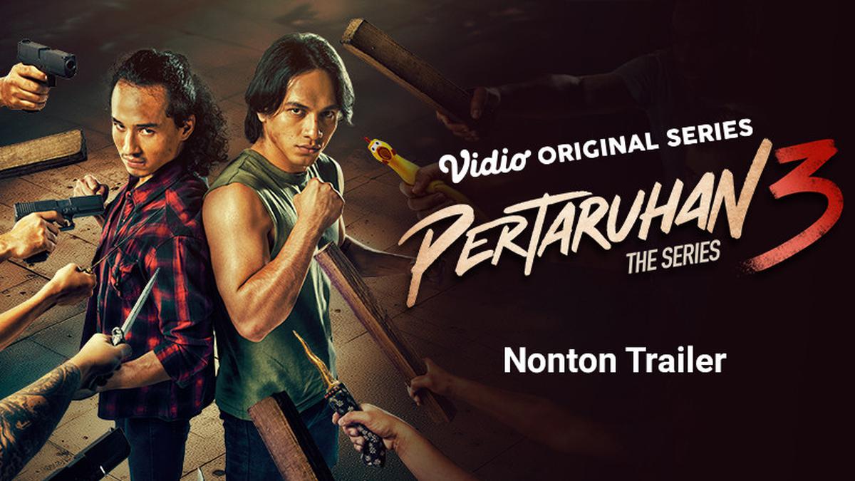 Vidio Bagikan Trailer Pertaruhan The Series 3, The Biggest Action Series Tahun Ini