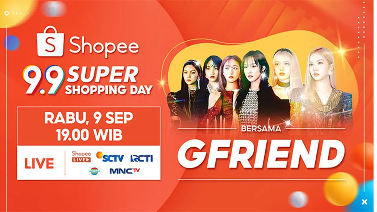Mau Nonton GFRIEND di TV Nasional? Hanya Shopee 9.9 Super Shopping Day yang Bisa Wujudin