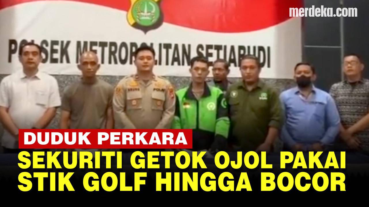 VIDEO: Duduk Perkara Sekuriti vs Ojol, Pukul Pakai Stik Golf Hingga Kepala Bocor