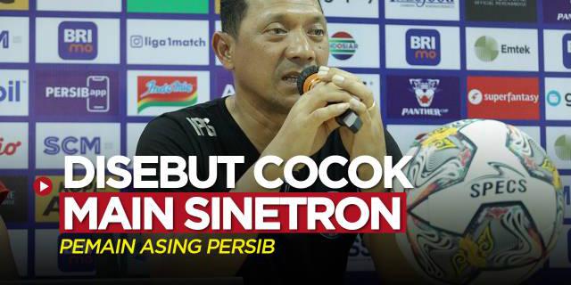 VIDEO: Pelatih Arema FC Sebut Pemain Asing Persib Ini Cocok Main Sinetron