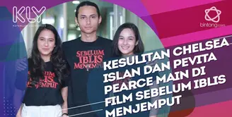 Chelsea Islan dan Pevita Pearce ungkap kesulitan bermain di film sebelum iblis menjemput.