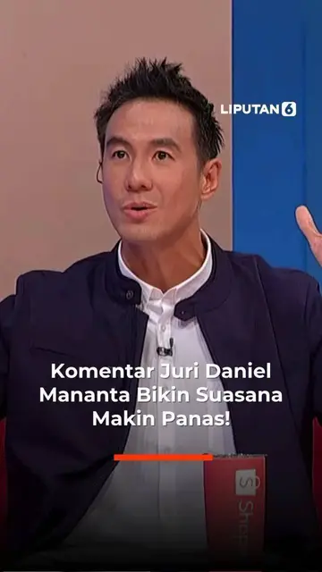 Komentar Juri Daniel Mananta Bikin Suasana Makin Panas!