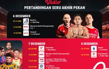 Berikut Jadwal Pertandingan Seru Akhir Pekan Ini, Tonton Eksklusif di Vidio