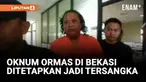 OKNUM ORMAS YANG MEMINTA THR DITETAPKAN JADI TERSANGKA