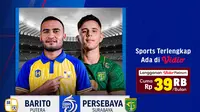 Jadwal dan Live Streaming Barito Putera vs Persebaya Surabaya di Vidio