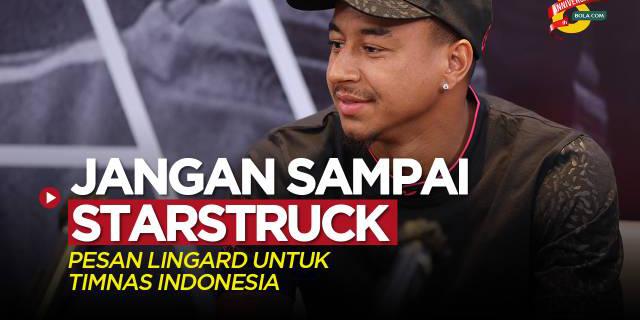 VIDEO: Pemain Timnas Indonesia Jangan Sampai Starstruck Hadapi Bintang Argentina, nih Pesan dari Lord Jesse Lingard