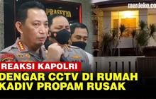 VIDEO: Teta-Teki CCTV Rumah Kadiv Propam Rusak saat Baku Tembak, Ini Arahan Kapolri
