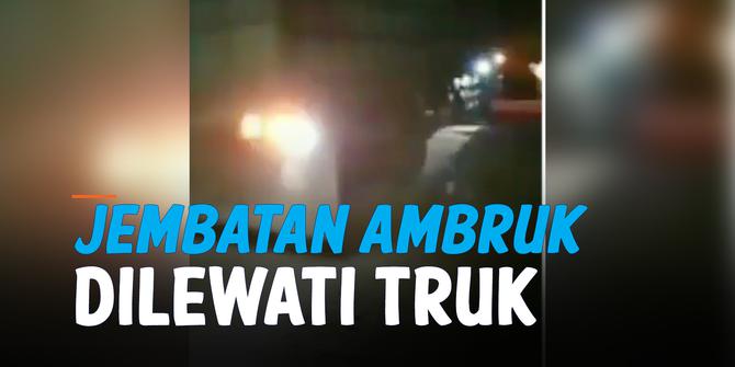 VIDEO: Detik-Detik Jembatan Ambruk Dilewati Truk Bermuatan Penuh