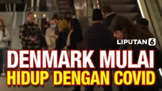 Pemerintah Denmark mencabut seluruh pembatasan terkait penyebaran Covid-19 di negaranya. Aturan yang dicabut termasuk pemakaian masker hingga penggunaan aplikasi untuk masuk ke dalam sebuah tempat.