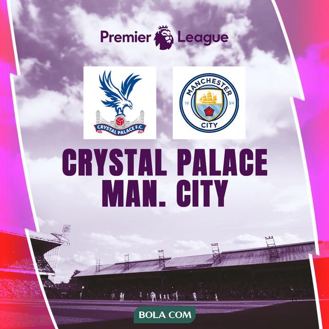 Liga Inggris - Crystal Palace Vs Manchester City