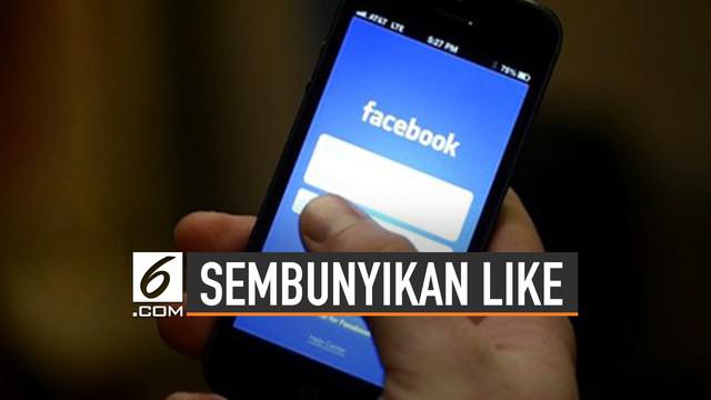 Facebook berencana hilangkan hitungan atas bincul likes. Namun masih bisa membesuk teman yang meminati postingan kita.