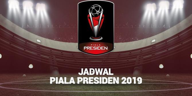 VIDEO: Jadwal Match Day 1 Piala Presiden 2019