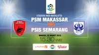 Live Streaming Indosiar: PSM Makassar Vs PSIS Semarang