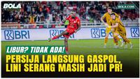 Tak Ada Libur, Persija Evaluasi Serius Lini Serang Jelang Hadapi Persijap!