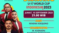 Indosiar Secara Eksklusif Tayangkan Final Drawing Piala Dunia U-17 di Zurich, 15 September 2023