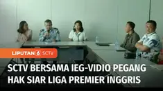 SCTV bersama Indonesia Entertainment Group dan Vidio.com kembali memegang hak siar resmi, pertandingan Liga Premier Inggris musim depan. Nah bagi Anda para fans klub Liga Inggris yang ingin menggelar nonton bareng, bisa mengikuti regulasi.
