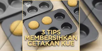 Tips Membersihkan Cetakan Kue Agar Lebih Bersih dan Awet