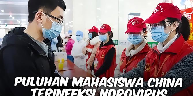 VIDEO TOP 3: Puluhan Mahasiswa China Terinfeksi Virus Norovirus