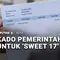 Kado Pemerintah untuk 'Sweet 17'