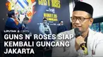 Pencinta musik rock di Tanah Air boleh semringah. Karena band legendaris Guns N Roses dipastikan bakal kembali menyapa penggemarnya di Indonesia dalam rangkaian tur dunia mereka.