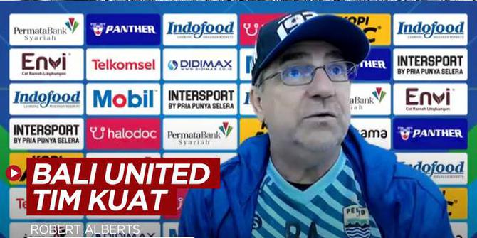 VIDEO: Pelatih Persib Bandung Robert Alberts  Tebar Pujian ke Bali United Jelang Pertandingan Pekan Ketiga BRI Liga 1