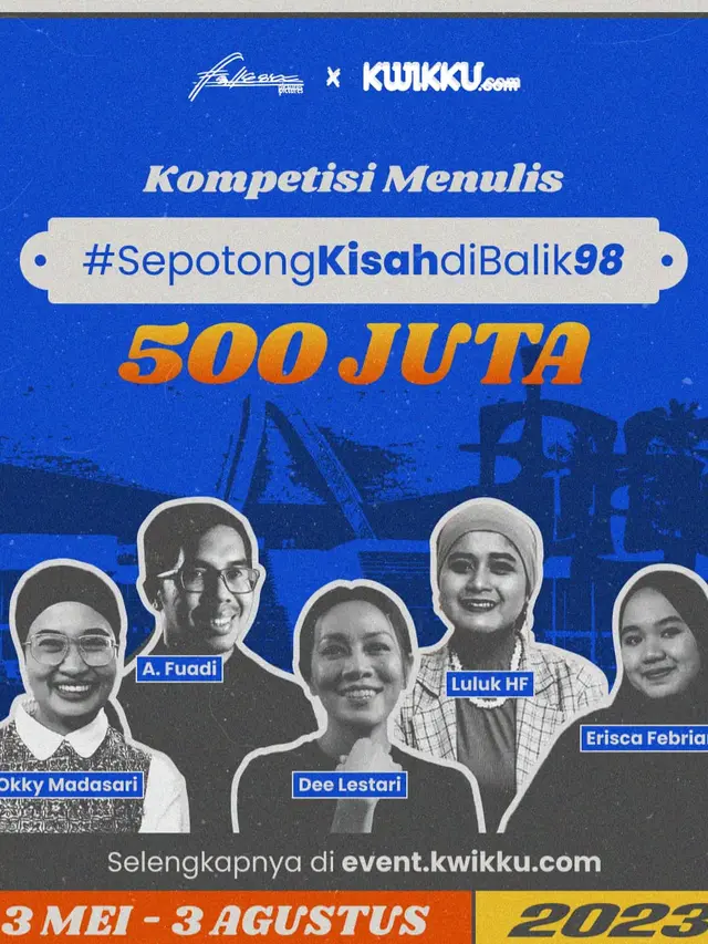 Kompetisi Menulis Kwikku 2023 bertema “Sepotong Kisah di Balik 98” digelar mulai 3 Mei hingga 9 Agustus 2023. (Foto: Dok. Falcon Pictures)