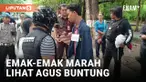 Rekonstruksi Agus Buntung, Emak-emak Marah Nontonnya