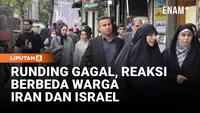 Negosiasi 21 Jam Gagal, Warga Iran & Israel Berikan Reaksi Berbeda