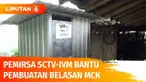 Dengan bantuan warga dan relawan, YPP SCTV-Indosiar membuat MCK di Kecamatan Gladagsari, Boyolali. Berawal dari rasa keprihatinan, akhirnya kini warga mendapatkan tempat MCK yang layak.