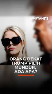 Orang Dekat Trump Pilih Mundur, Ada Apa?