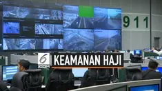 Pemerintah Arab Saudi gunakan teknologi canggih untuk memastikan keamanan jutaan orang yang sedang melaksanakan ibadah haji.