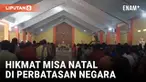 Hari Rabu (25/12) ratusan umat Katolik mengikuti Misa Natal di Gereja Santo Theodorus Banain, Kabupaten Timor Tengah Utara, NTT. Dalam khotbahnya, Romo Hironimus Masu mengajak umat untuk saling mengasihi sesama manusia.