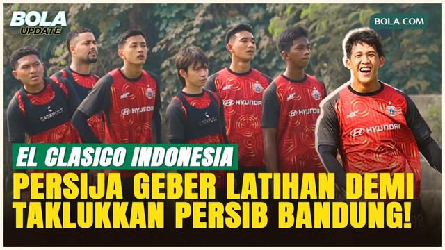Persija Jakarta Matangkan Strategi dan Kondisi Fisik Jelang Duel Panas Kontra Persib Bandung