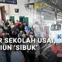 Libur Sekolah Usai, Stasiun 'Sibuk'