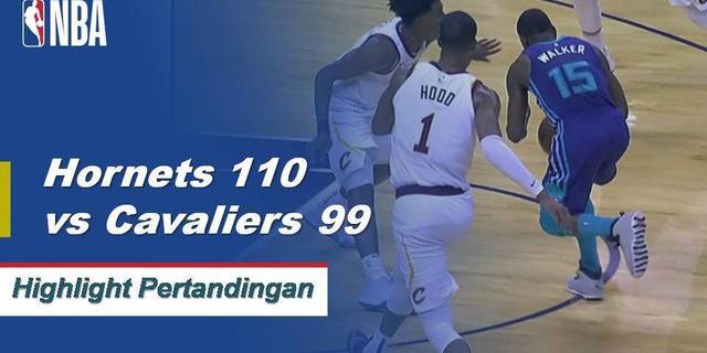 Cuplikan Hasil Pertandingan NBA : Hornets 110 vs Cavaliers 99