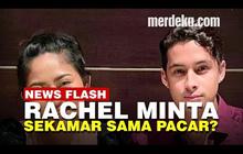 VIDEO: Benarkah Rachel Vennya Memaksa Minta Sekamar dengan Pacar di RSDC Wisma Atlet?
