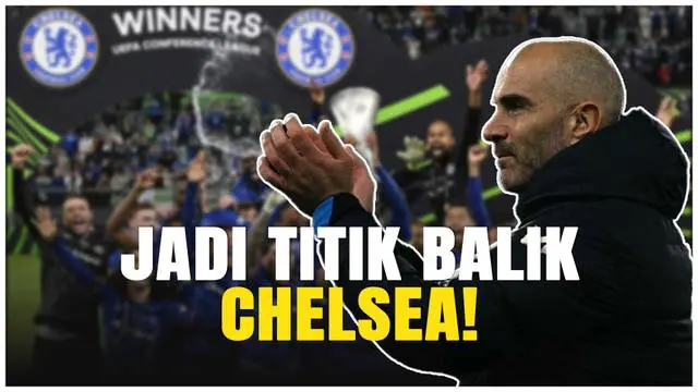 VIDEO: Enzo Maresca Gelar Conference League Bisa Jadi Game Changer Bagi Chelsea!