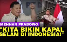 VIDEO: Tegas! Menhan Prabowo Mau Bikin Kapal Selam di RI