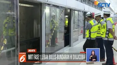 MRT fase I rute Lebak Bulus hingga Bundaran Hotel Indonesia, pagi tadi diuji coba. Diharapkan, Maret 2019 MRT tersebut sudah bisa digunakan warga ibu kota.