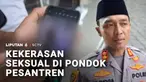 Lagi-lagi terjadi kekerasan seksual di pondok pesantren. Di Ngawi, Jawa Timur, ada tiga santriwati melapor ke kantor polisi karena dicabuli oleh pengasuhnya.