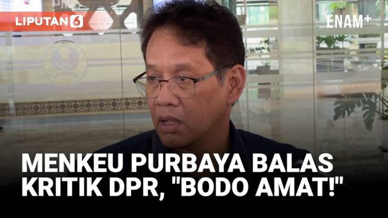 Menkeu Purbaya Respons DPR Soal Komentari Kementerian Lain: Bodo Amat..