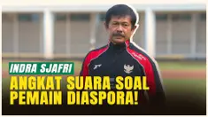 Pemain Abroad Belum Dipastikan Tampil, Indra Sjafri: Saya Tak Mau Cengeng