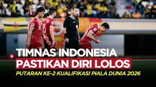 VIDEO: Menang Telak Atas Brunei Darussalam, Timnas Indonesia Pastikan Diri Lolos ke Putaran Kedua Kualifikasi Piala Dunia 2026
