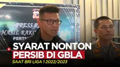 Berita video syarat-syarat yang harus diperhatikan suporter bila ingin menonton Persib Bandung langsung di Stadion GBLA saat gelaran BRI Liga 1 2022/2023.