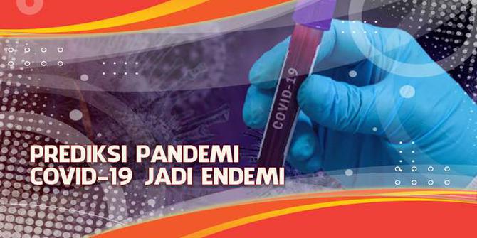 VIDEO Headline: Prediksi Pandemi Covid-19 Jadi Endemi, Bagaimana Strategi ke Depan?
