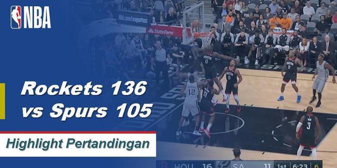 Cuplikan Pertandingan NBA : Rockets 136 vs Spurs 105