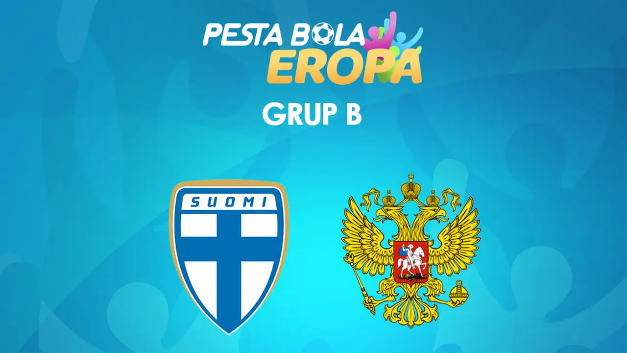 Piala Eropa - Euro 2020 Finlandia Vs Rusia