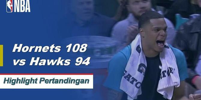 Cuplikan Pertandingan NBA : Hornets 108 vs Hawks 94