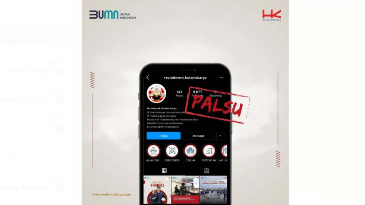Muncul akun Instagram yang mengatasnamakan Hutama Karya berisi informasi lowongan kerja
