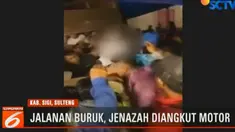 Akibat akses jalan yang sangat buruk menjadi kendala bagi masyarakat saat membawa jenazah atau orang sakit.